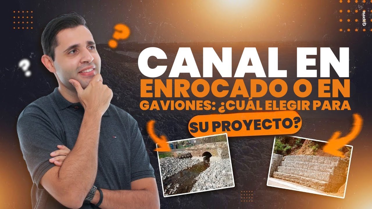 Canal en enrocado o en gaviones: ¿cuál elegir para su proyecto?