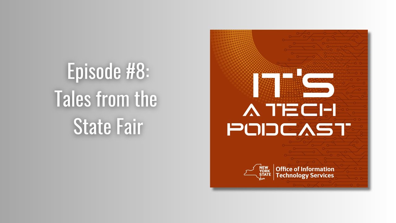 IT'S a Tech Podcast, Episode 8: Tales from the State Fair