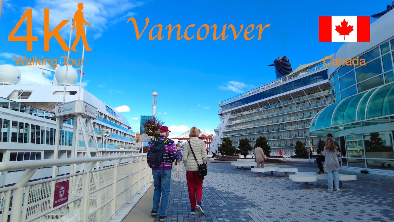 Cruise Ship Port, Walking Tour 4k, Downtown Vancouver, Canada Place Port, Relaxing and Worthwhile