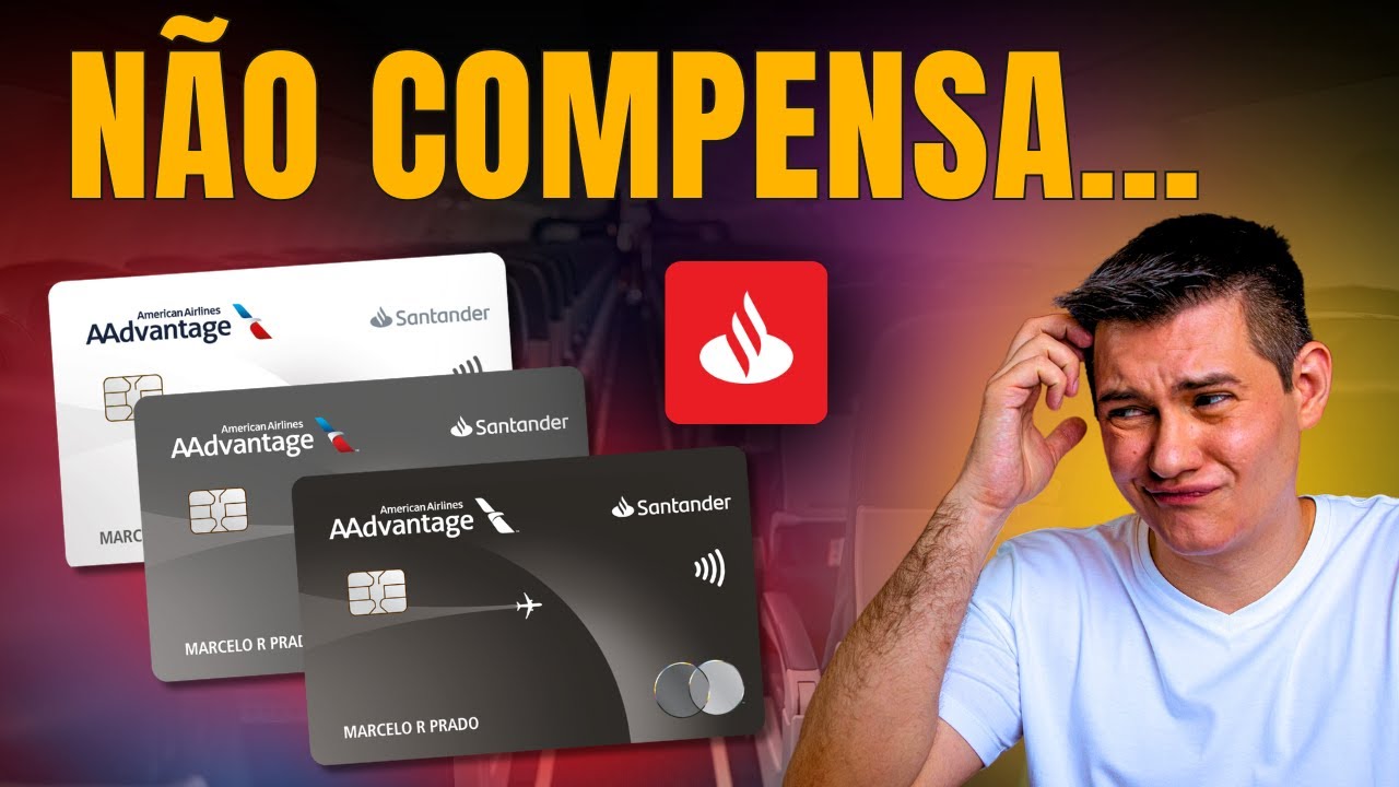 Cartão AAdvantage Santander Vale a Pena?