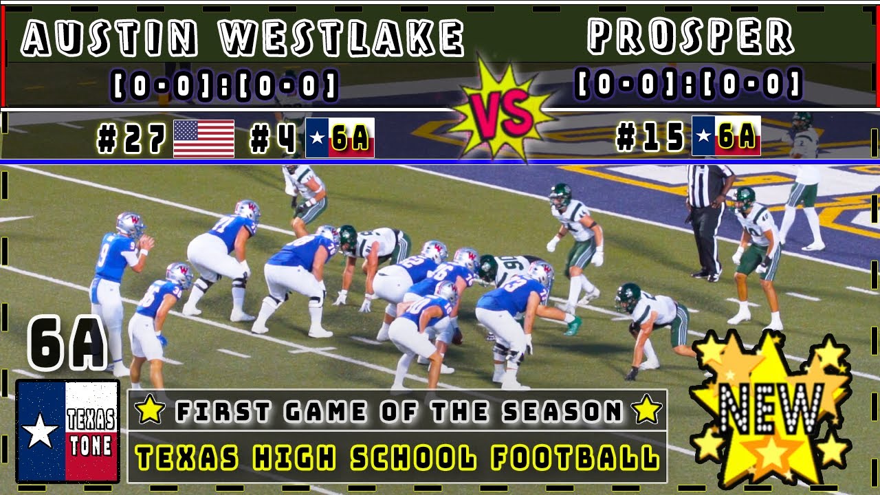 #4 Austin Westlake vs #15 Prosper Football | [2024] [4K]
