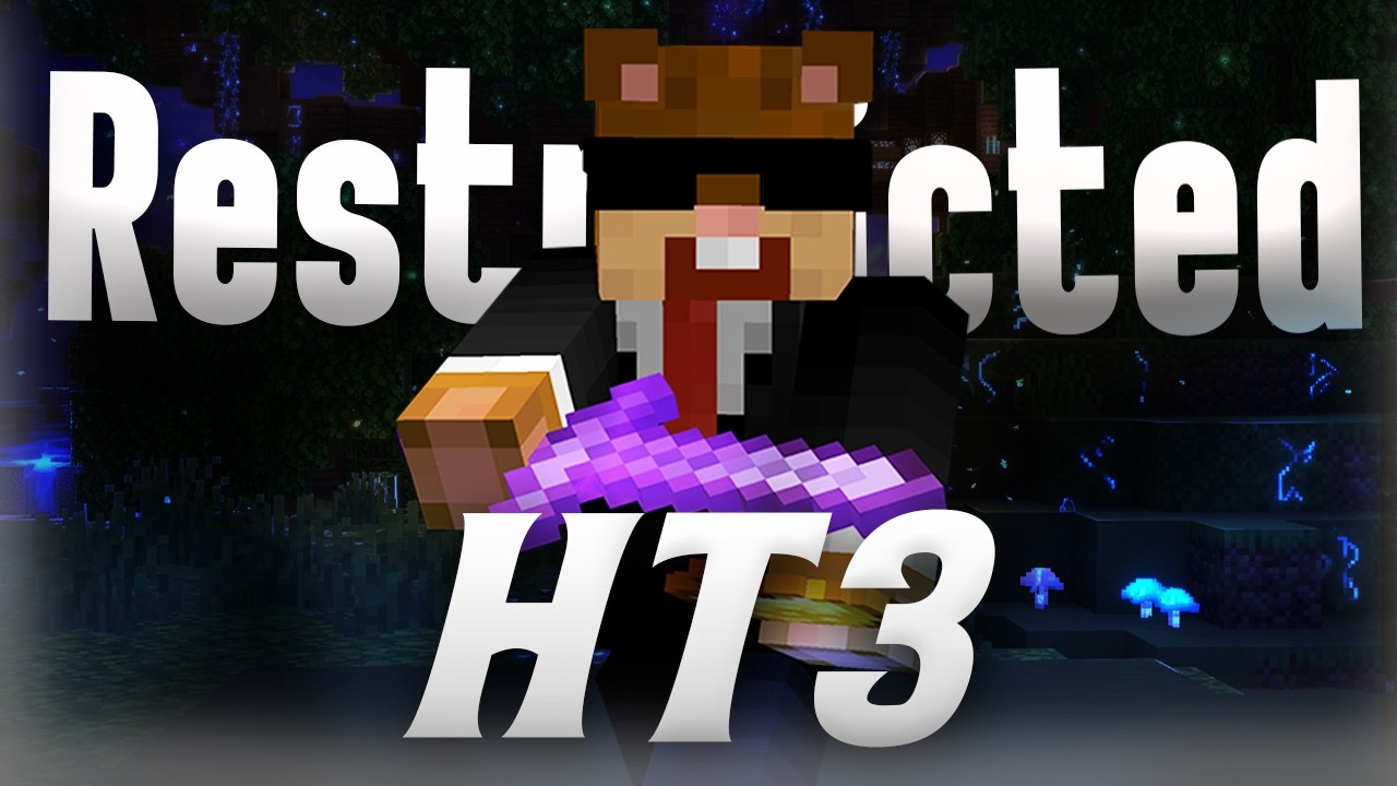 Restricted HT3 | Nethpot Montage