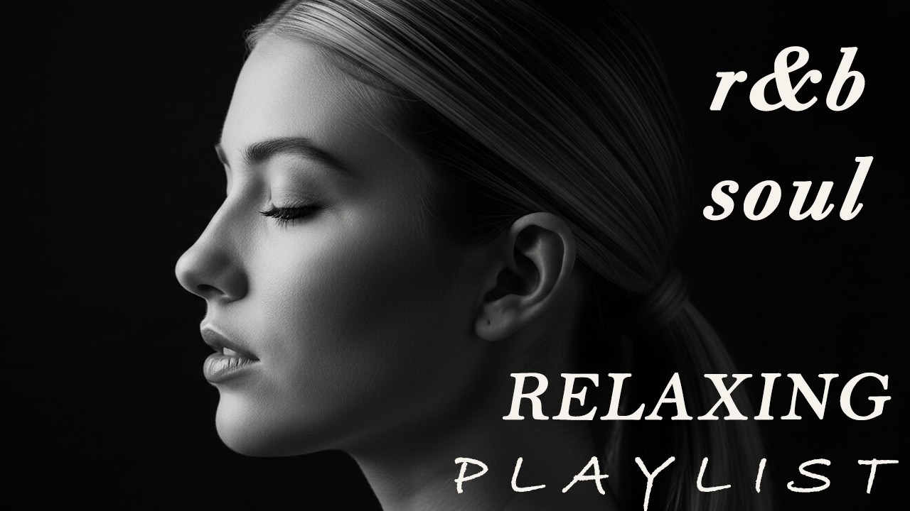 【R&B Soul】Romantic and Smooth R&B Soul Grooves – Relaxing Music for Intimate Moments