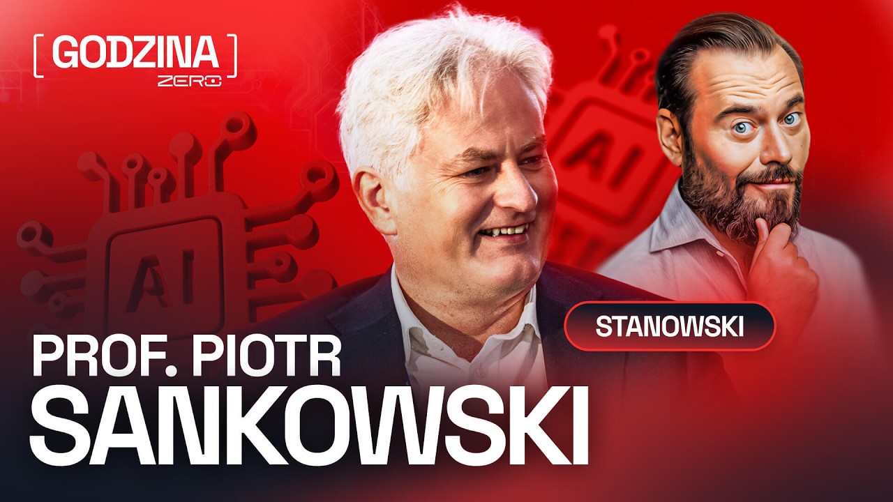 GODZINA ZERO #164: KRZYSZTOF STANOWSKI I PROF. PIOTR SANKOWSKI