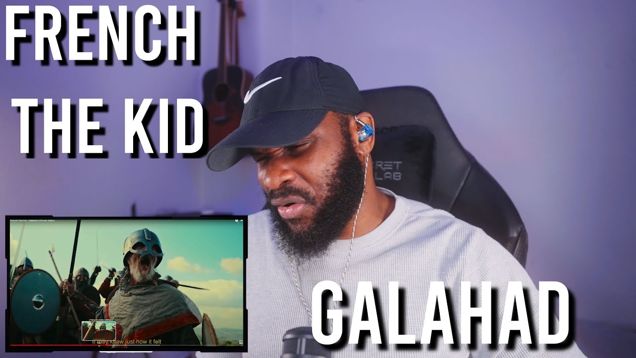 French The Kid - Galahad (Official Video) [Reaction] | LeeToTheVI