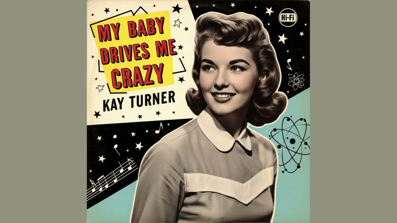 Kay Turner - My Baby Drives Me Crazy (1950s Dance Tune)