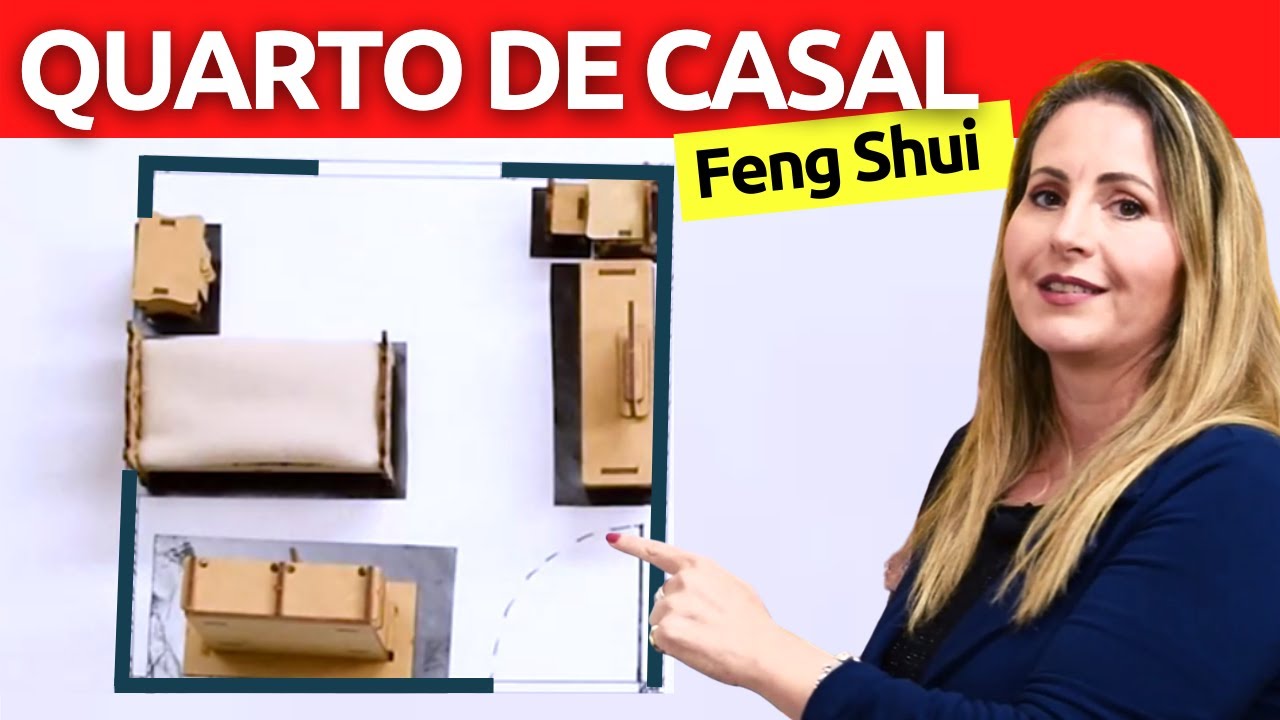 FENG SHUI QUARTO CASAL - POSIÇÃO DOS MÓVEIS EM 6 TIPOS DE QUARTOS