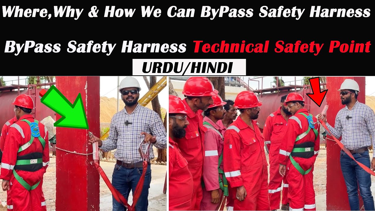 ByPass Safety Harness/Safety Belt || Where Why & How We Can ByPass Safety Harness || HSE TRAINER