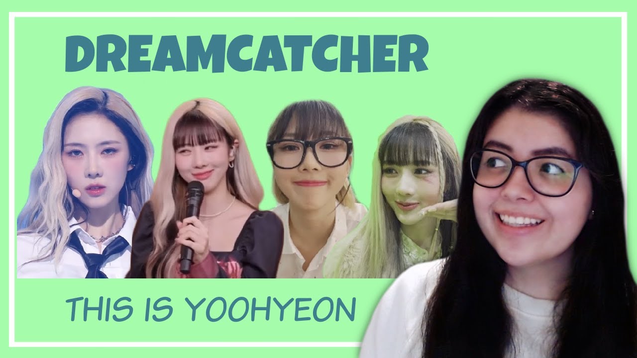 [DREAMCATCHER] THIS IS YOOHYEON REACTION