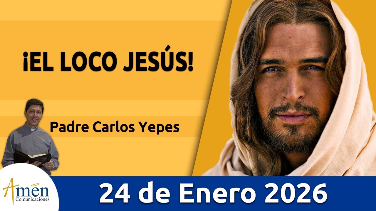 Evangelio De Hoy, Sabado 24 Enero 2026 #PadreCarlosYepes l Marcos 3,20-21#Evangelio |Evangelio hoy