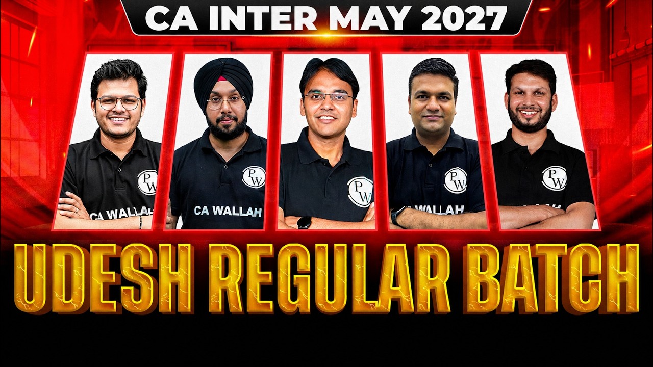 CA Inter May 2027 Udesh Regular Batch Launch🔥Best Batch for CA Inter @caintermediatebypw