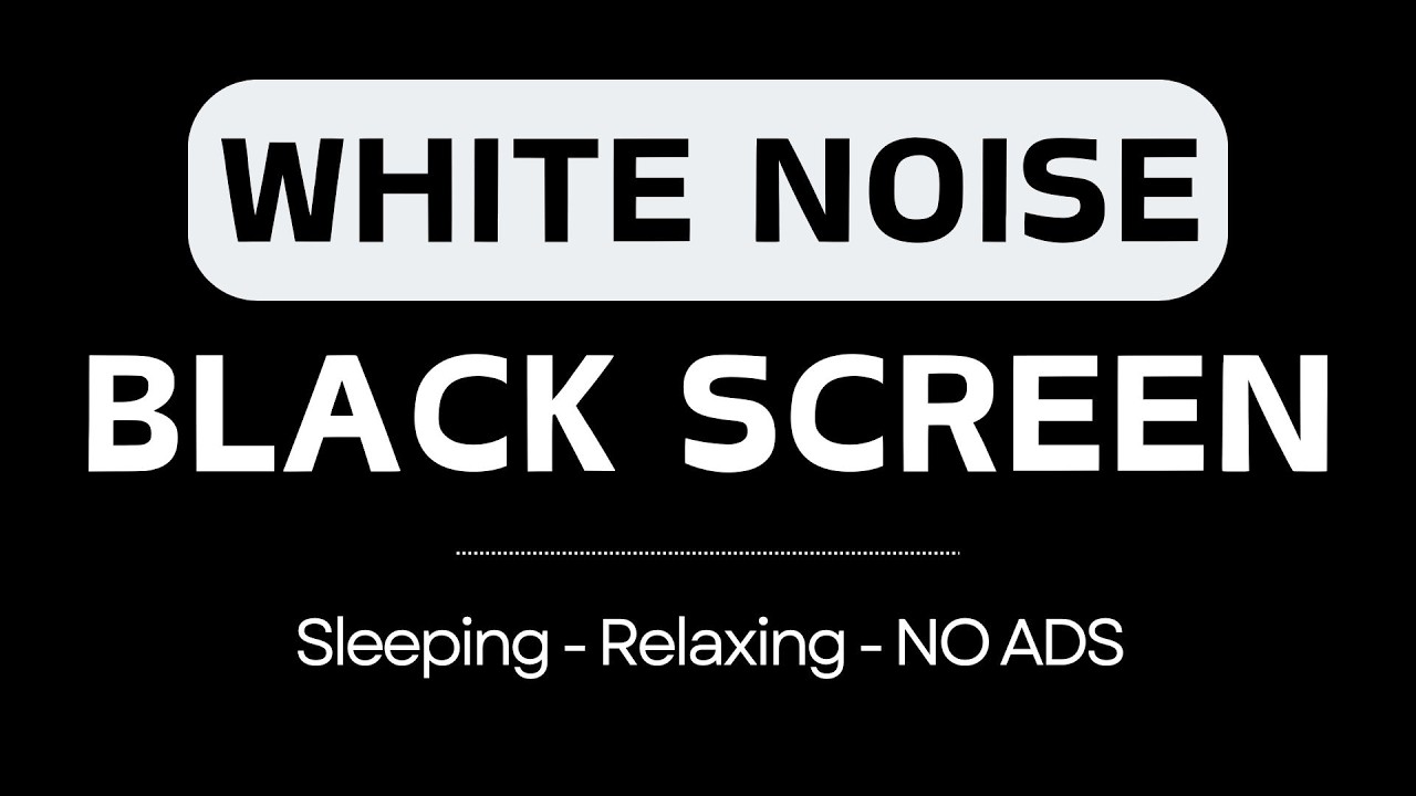 White Noise Black Screen No Ads | 10 Hours White Noise for Focus, Meditation and Sleeping