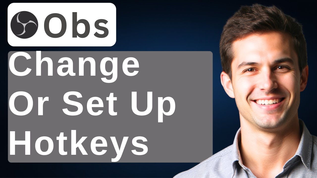 How To Change Or Set Up Hotkeys In OBS Studio [2026 Guide]