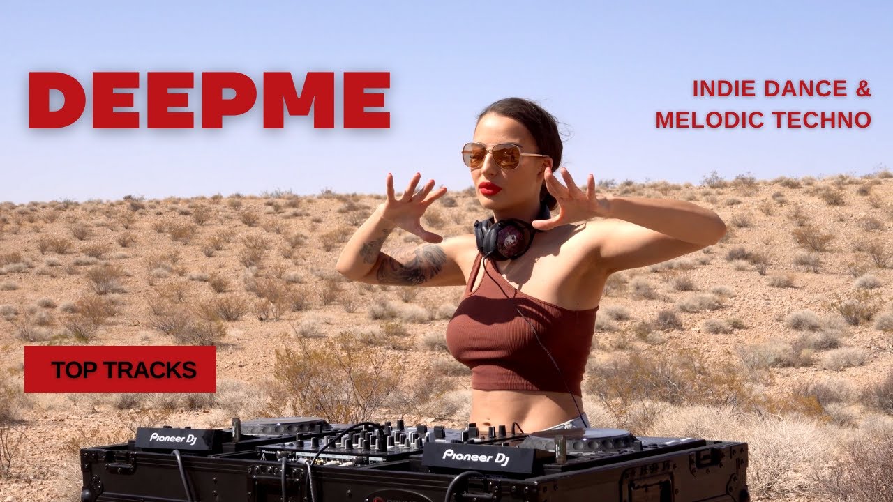 DeepMe - Live @ Red Rock Canyon , Nevada / Melodic Techno & Indie Dance Dj Mix 4K