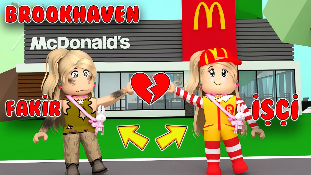 👧🏼 FAKİR KIZ MC DONALDS 'DA ÇALIŞIYOR ! 😭 BROOKHAVEN RP 🏡 | ROBLOX KOMİK HİKAYE !  🥰
