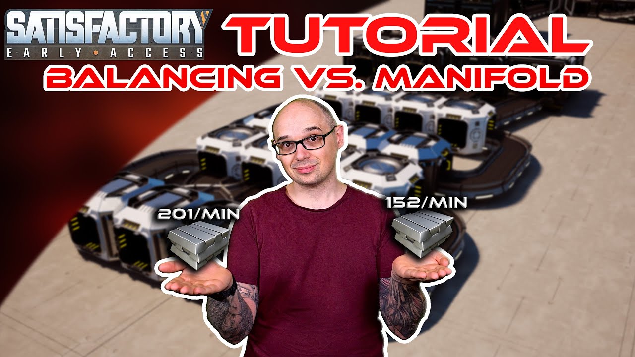 Satisfactory Tutorial: Balancing vs. Manifold - Vor- und Nachteile 🏭