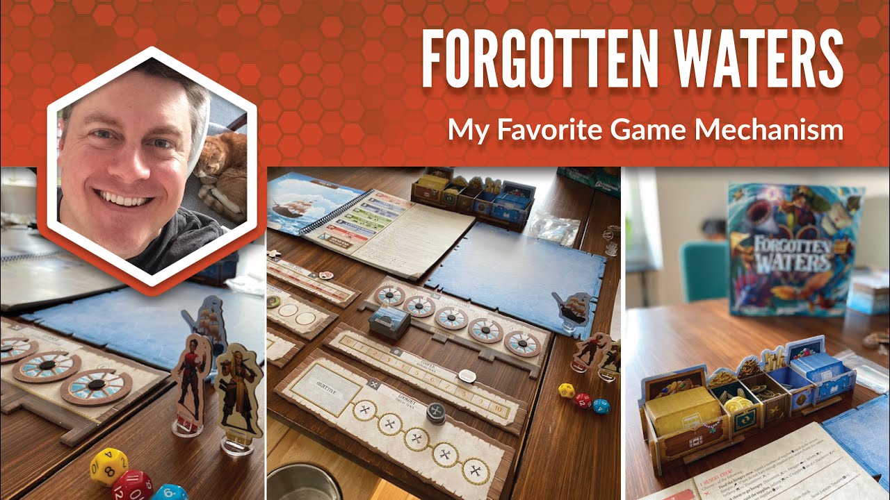 Forgotten Waters: My Favorite Game Mechanism