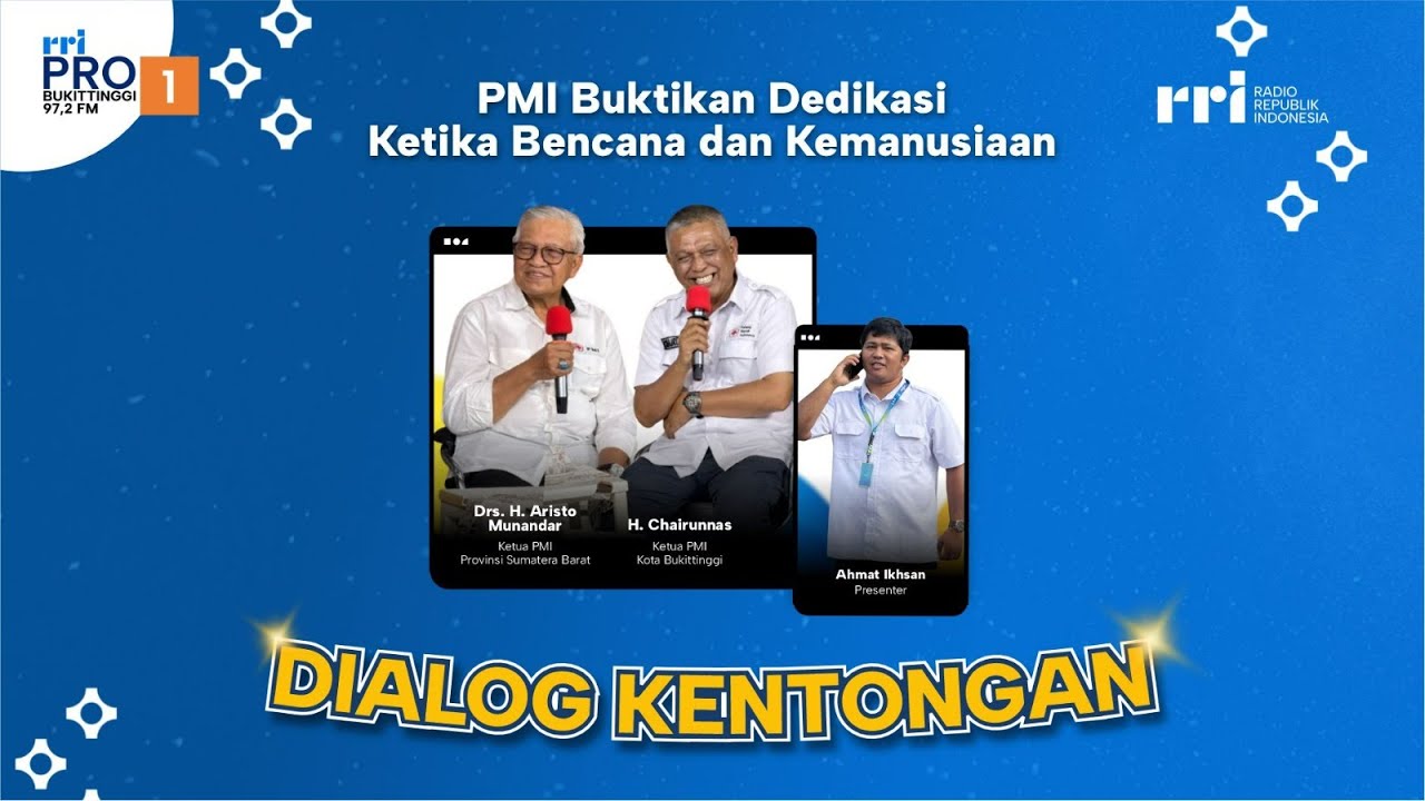 DIALOG INTERAKTIF KENTONGAN | PMI Buktikan Dedikasi Ketika Bencana dan Kemanusiaan