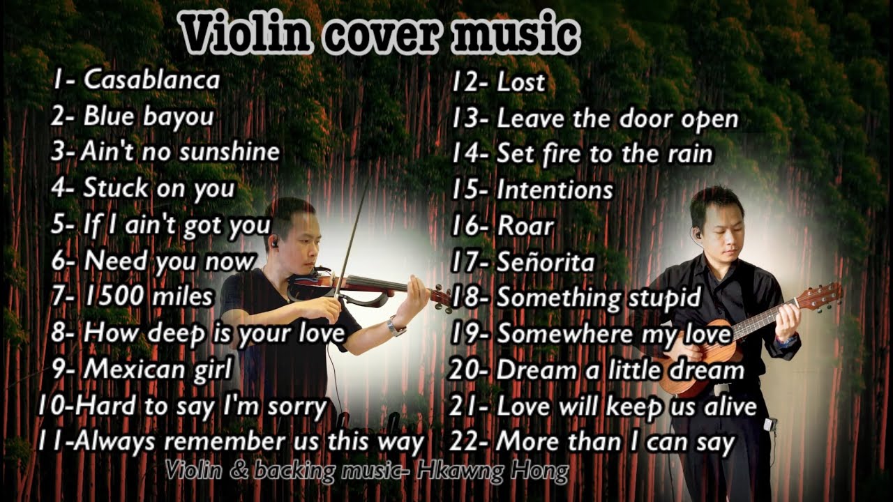 English songs/ 22 -Selected Popular songs.Violin cover music/ Violin- Hkawng Hong/တယော-ခေါင်ဟောင်း