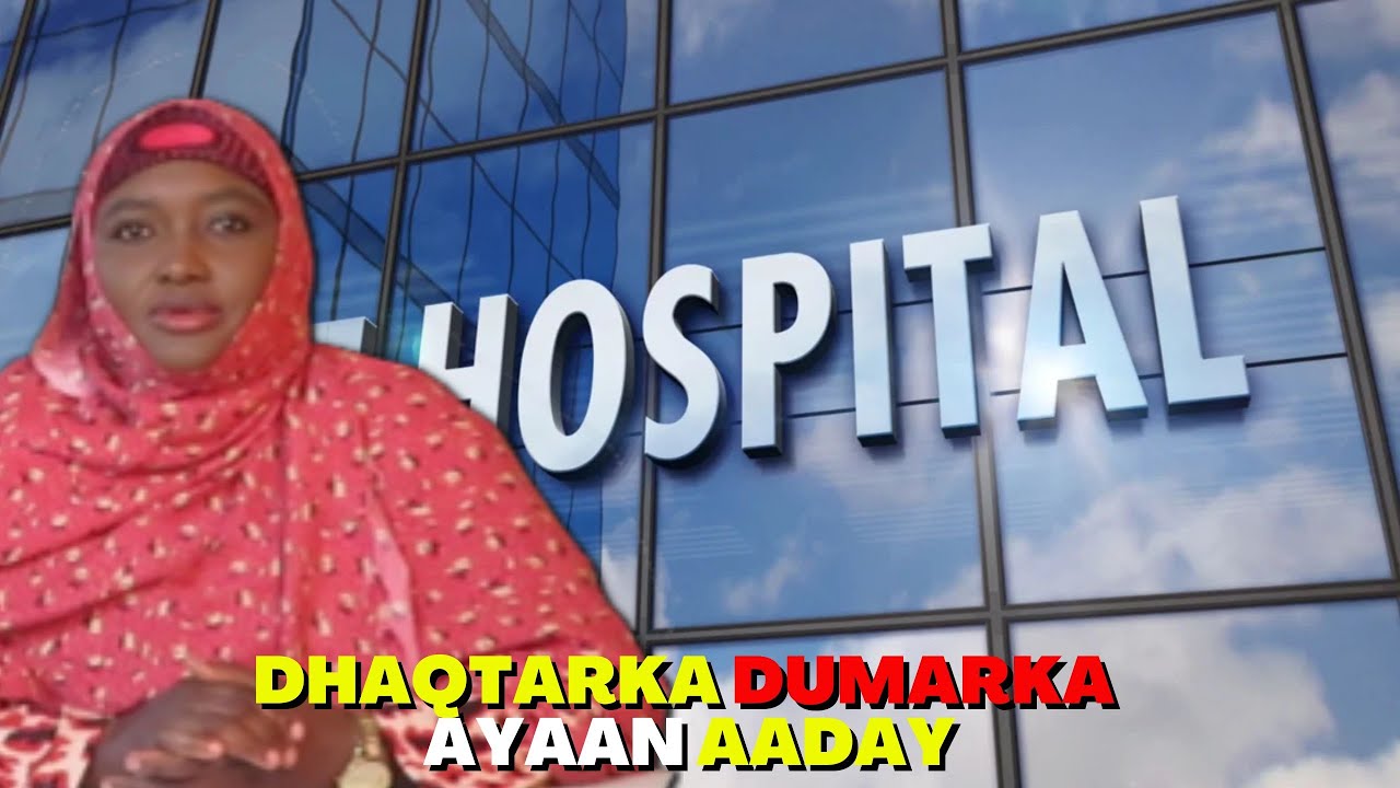 WAA MAXAY SABABTA DHAQTARKA DUMARKA AAN U AADAY?