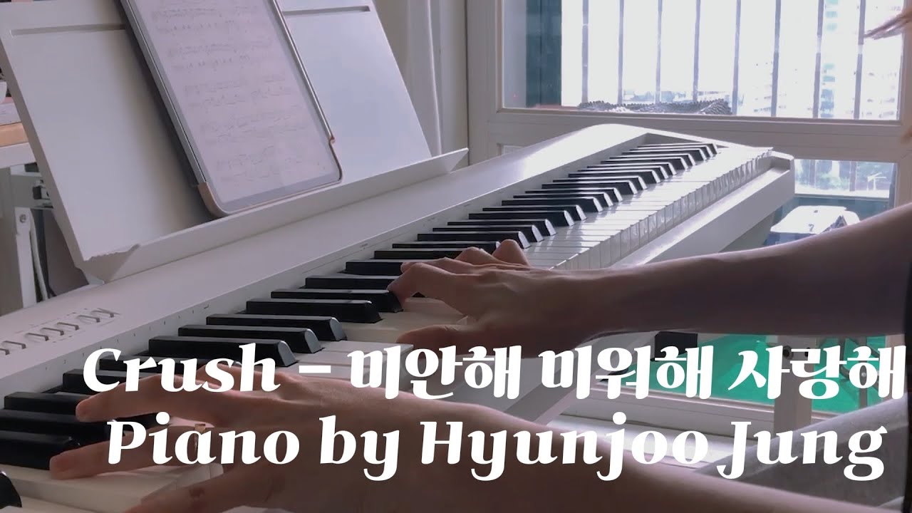 눈물의여왕 OST Crush (크러쉬) - 미안해 미워해 사랑해 피아노 커버 악보 Love You With All My Heart Piano cover (+Music sheet)