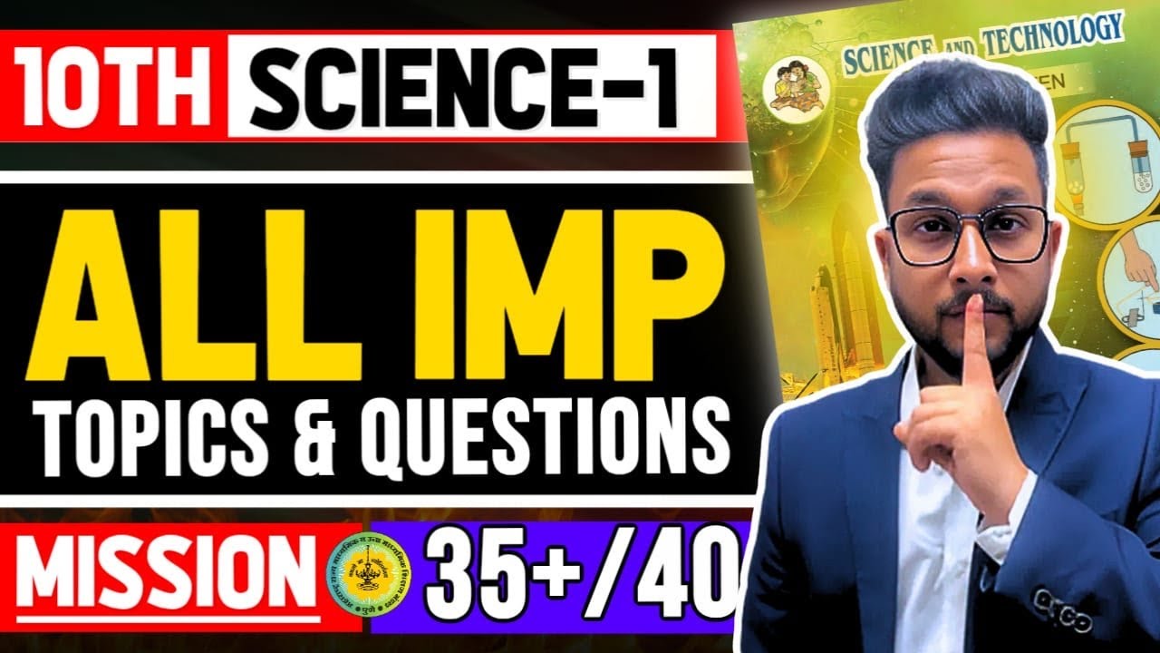 10TH SCIENCE 1 | ALL IMPORTANT TOPICS & QUESTIONS | MISSION 35+ | JR TUTORIALS |