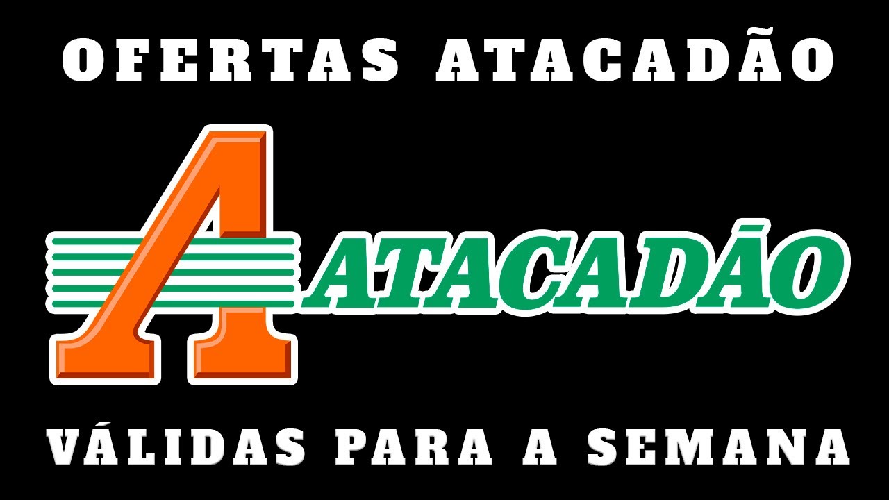 V&Aacute;LIDO - ATACAD&Atilde;O OFERTAS E PROMO&Ccedil;&Otilde;ES! OFERTA PROMO&Ccedil;&Atilde;O ATACADAO COMPRAS M&Ecirc;S NOVEMBRO 2025
