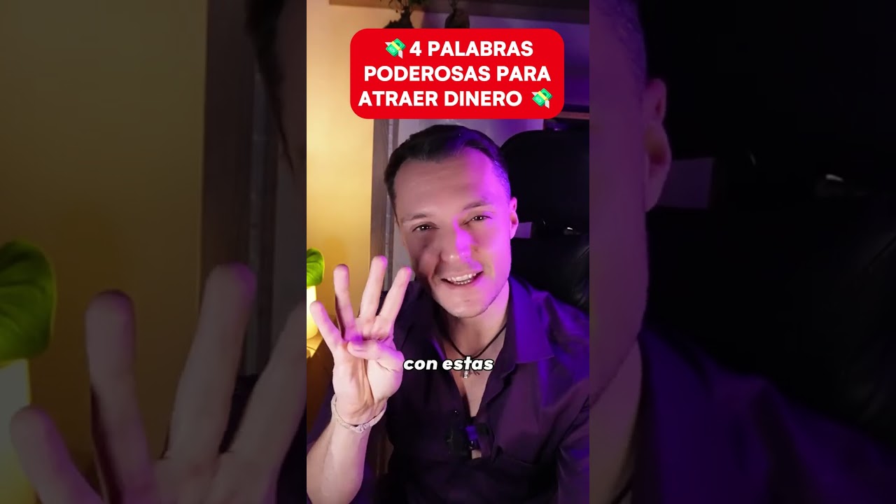 4 PALABRAS PODEROSAS PARA ATRAER DINERO
