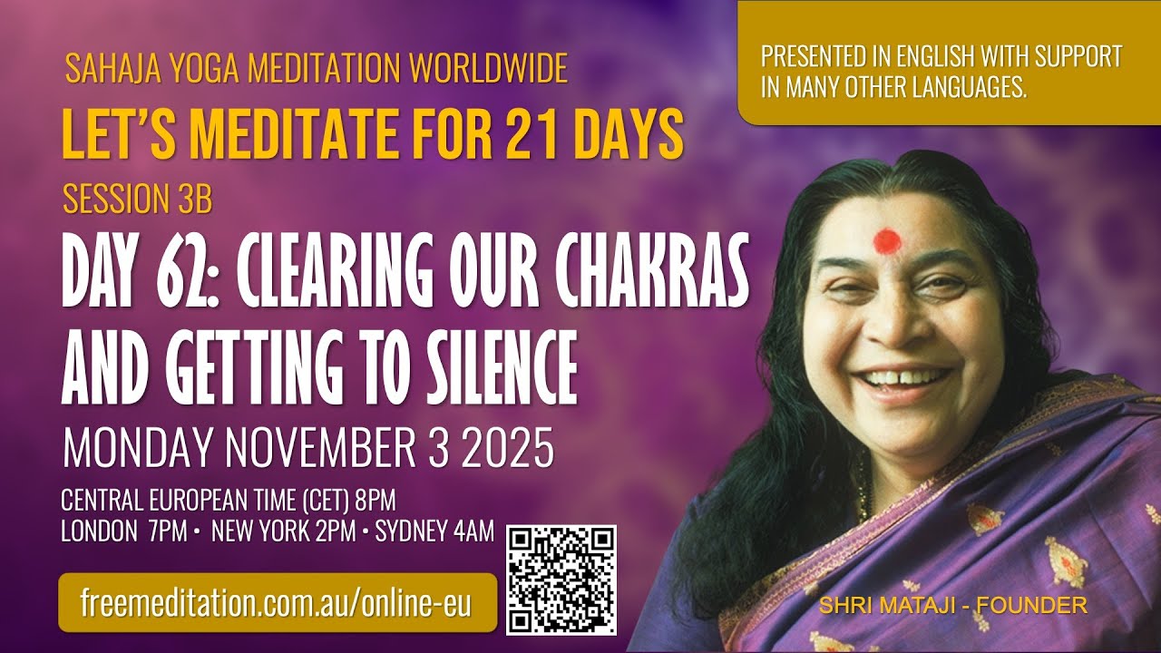 21 Day Meditation | 62: Clearing our Chakras and Getting to Silence | 03 November 2025, Sahaja Yoga