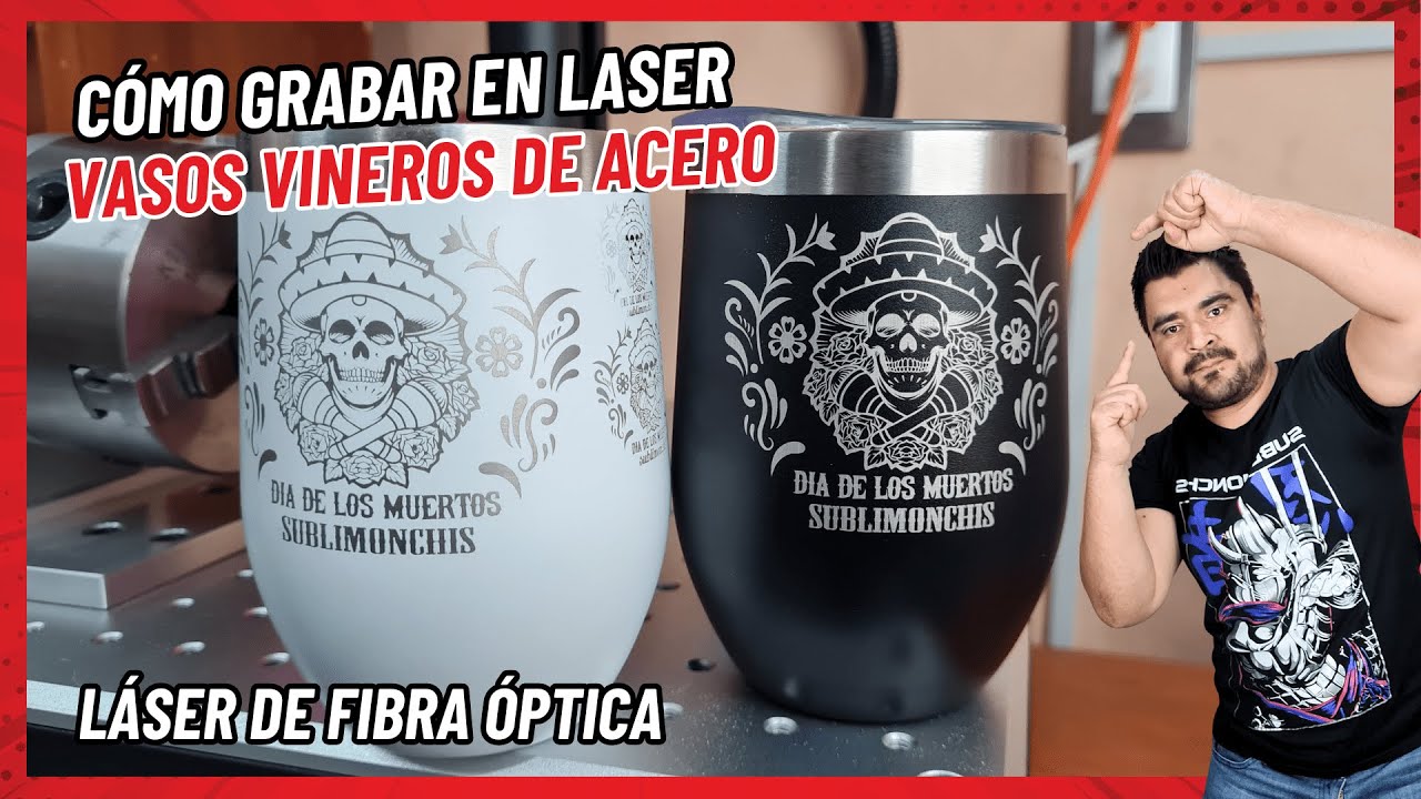 Como hacer GRABADO LÁSER en Vasos de ACERO Inoxidable tipo Vinero 🔥  ** Láser de Fibra Óptica **