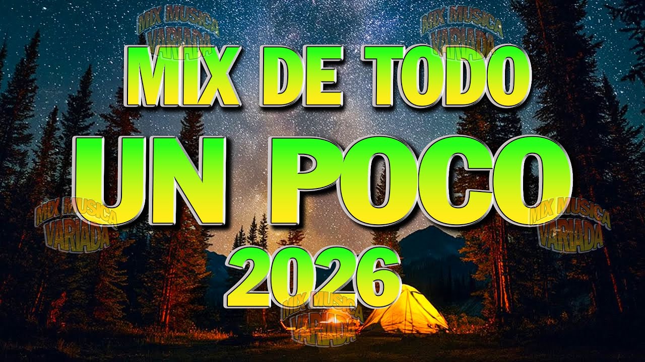 Mix De Todo Un Poco 2026 💢 Canciones Variadas Del Verano 2026 💢 Mix Musica Variado 2026