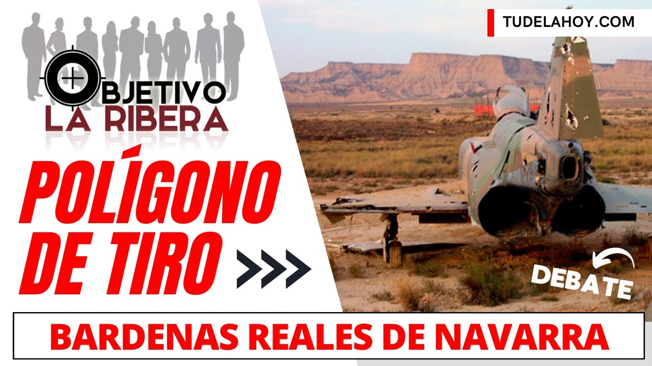 Pros y contras del Polígono de Tiro de Bardenas Reales