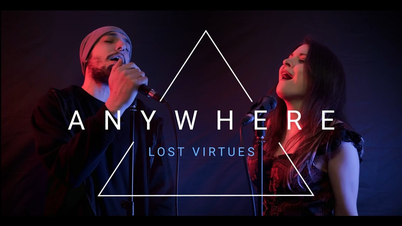 Anywhere (Evanescence's Cover) - Lost Virtues