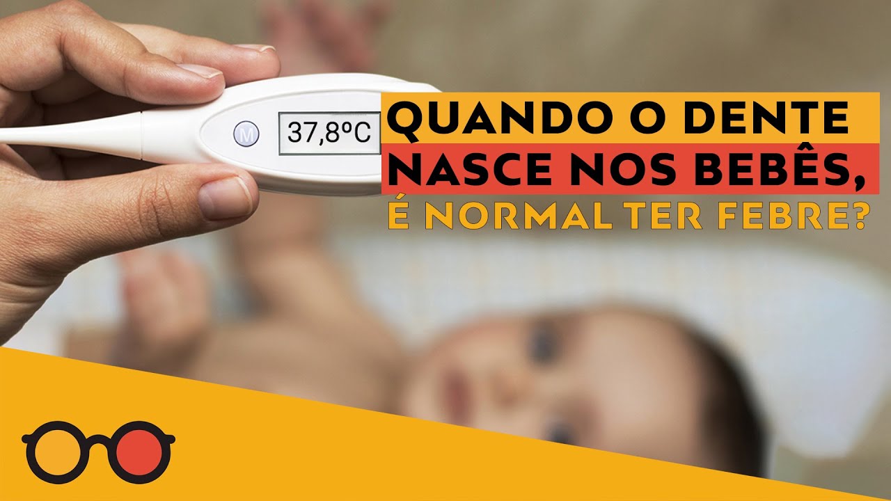 Quando o dente nasce nos bebês, é normal ter febre? - Plantão de Dúvidas - Odontopediatria