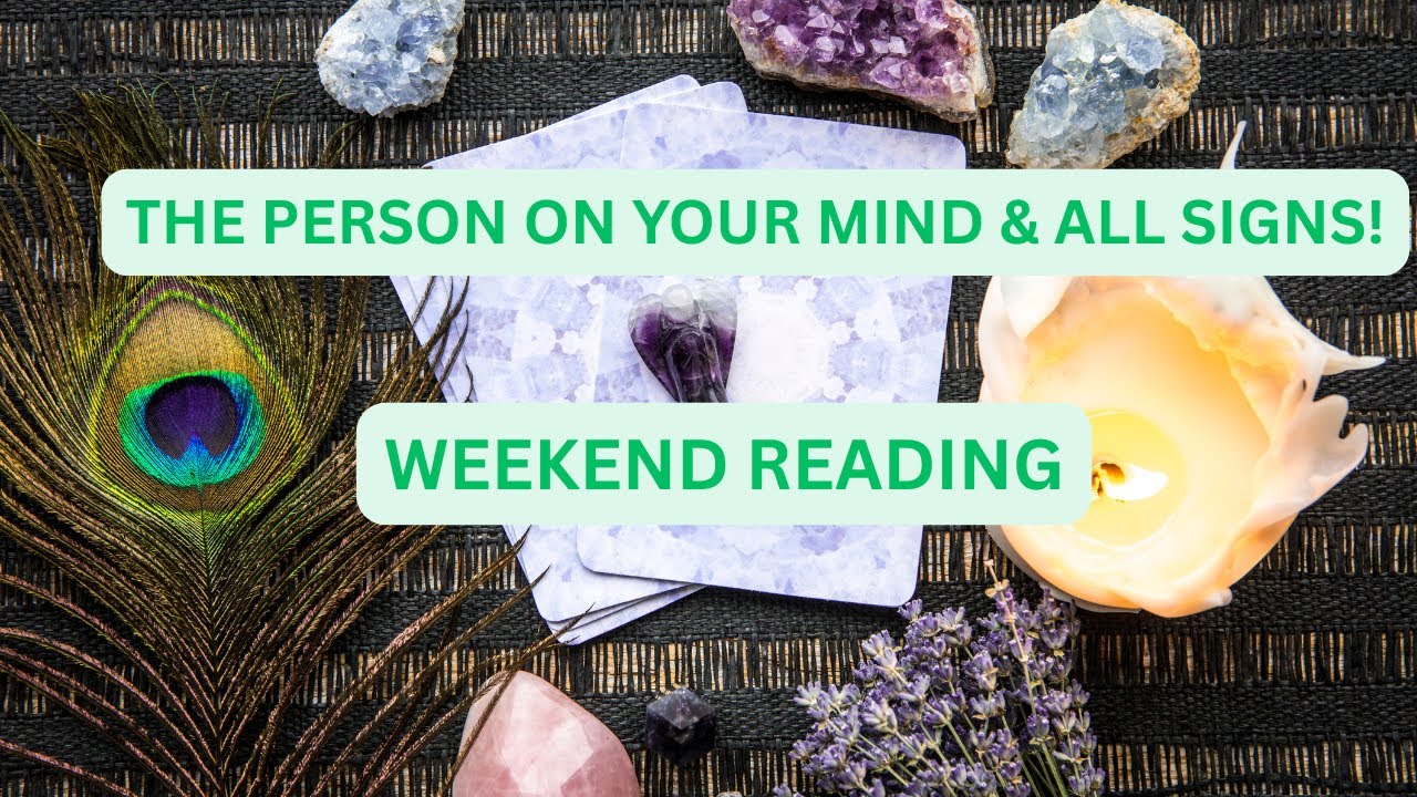 💖The PERSON on YOUR Mind & ALL Signs 💖