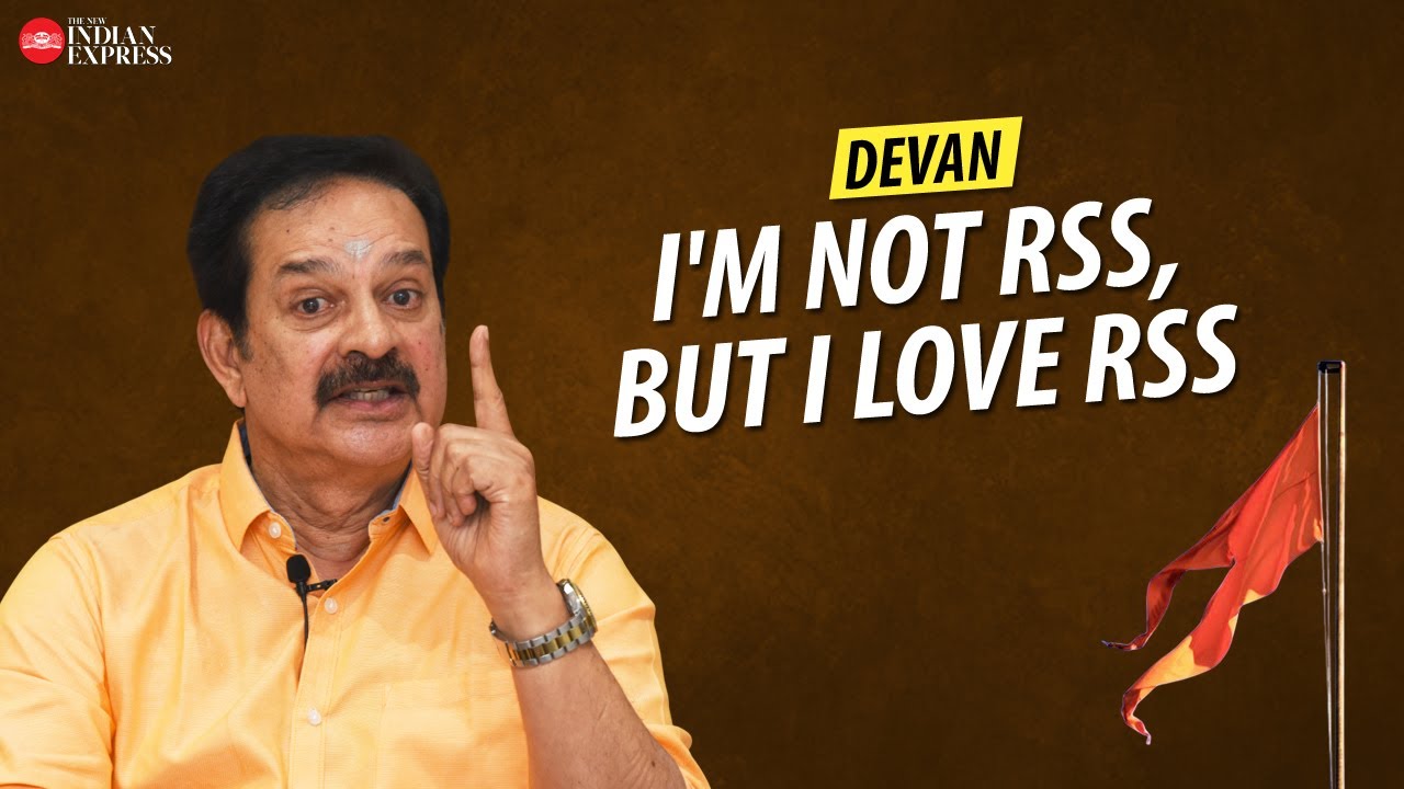 'I have studied RSS, it is one of the most misinterpreted organisations' - Actor Devan | Interview