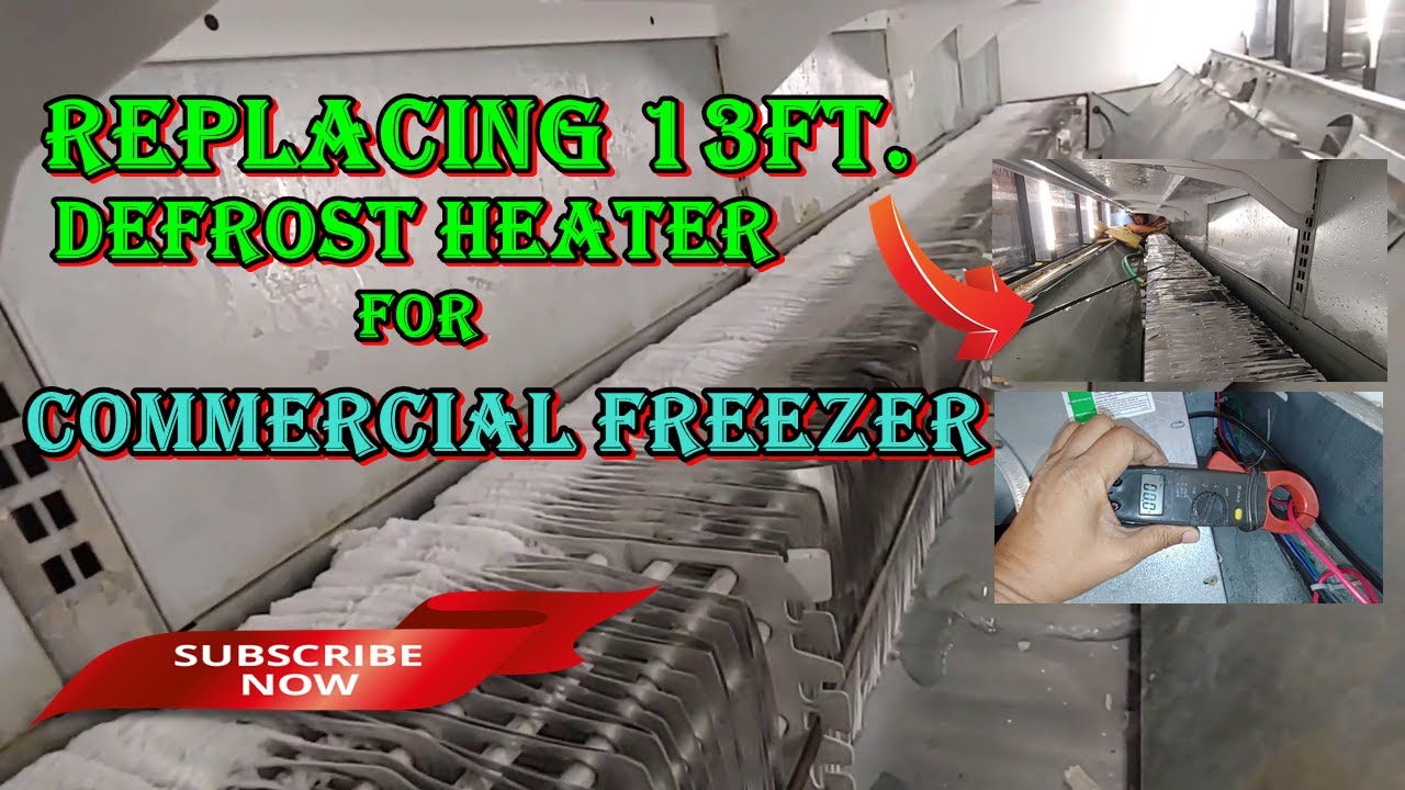 REPLACING 13FT. DEFROST HEATER FOR COMMERCIAL FREEZER