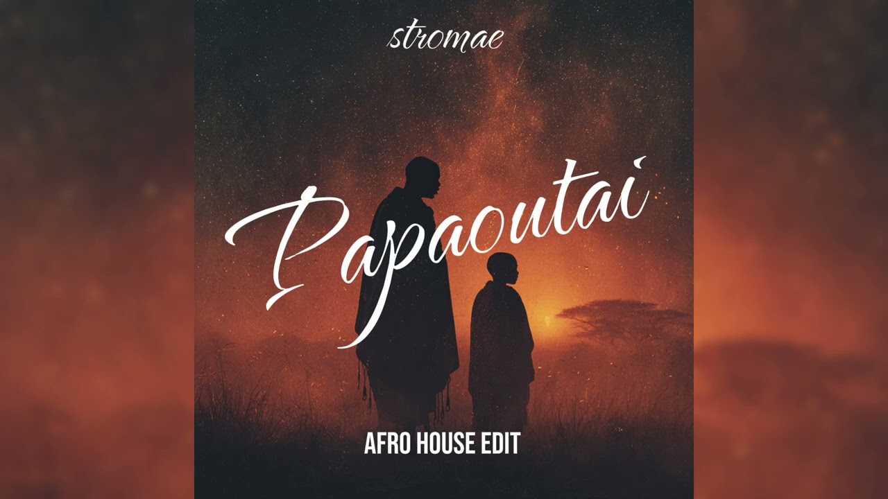 Papaoutai (Afro Soul) (House Edit)