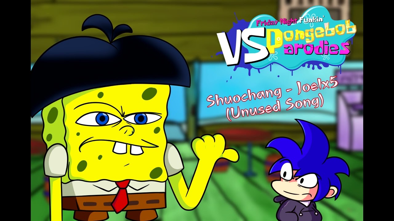 Shuo-chang - Joelx5 | Spongebob Parodies FNF Ost | (Unused Song)