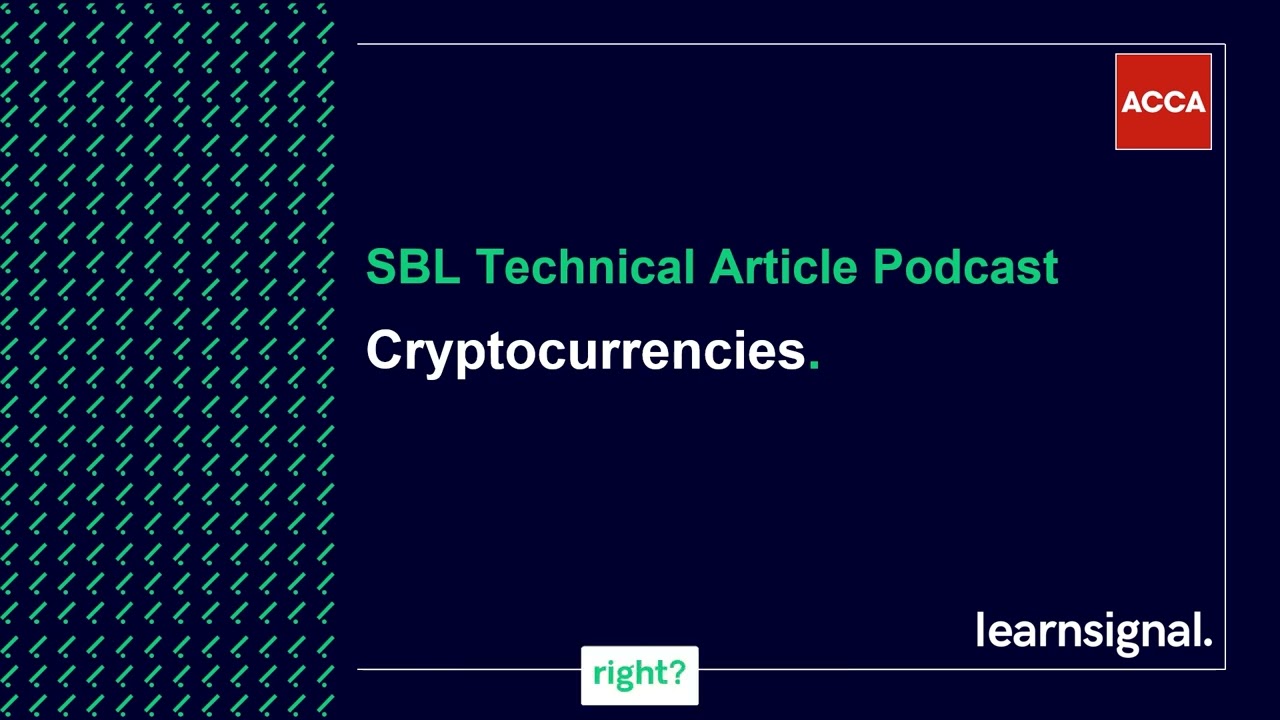 SBL Technical Article Podcast: Cryptocurrencies