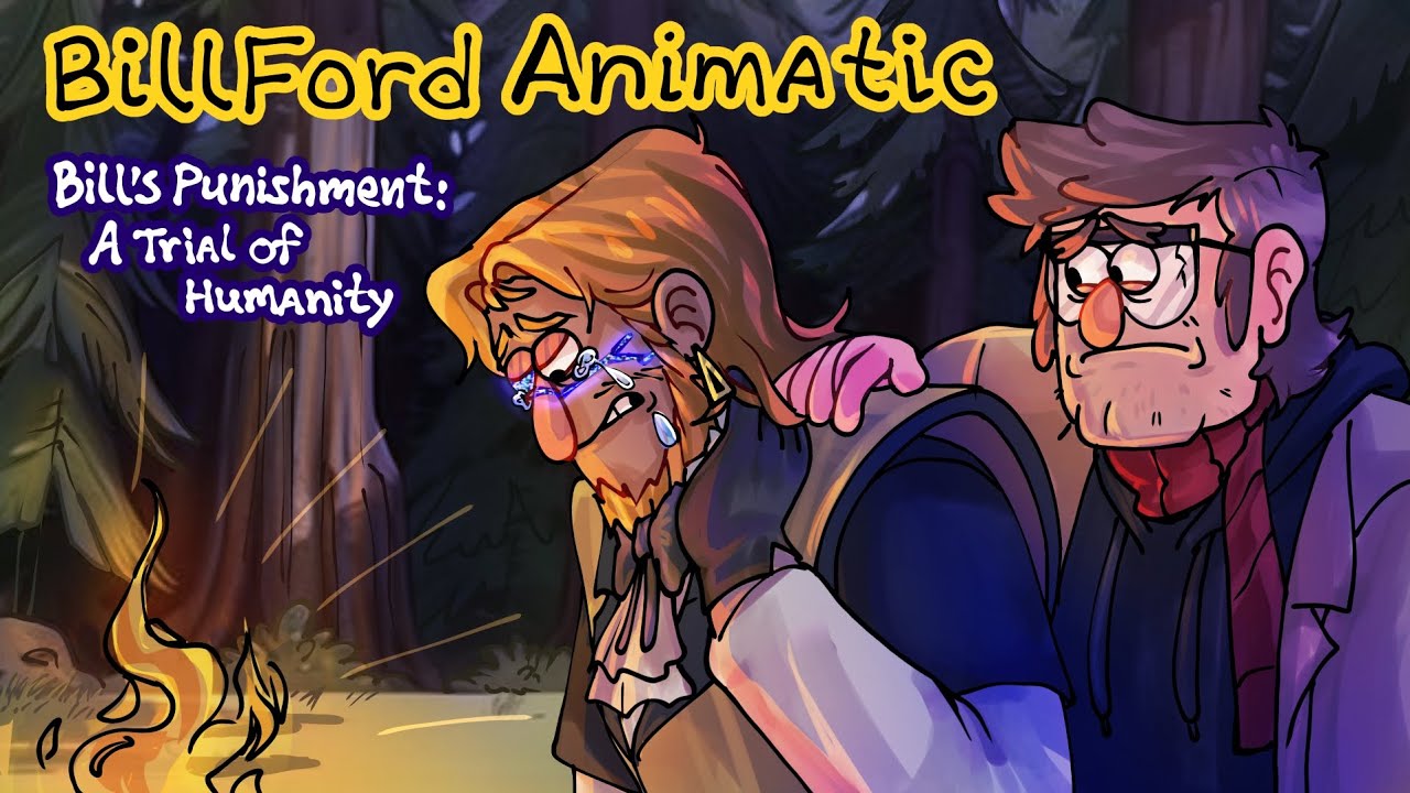 Bill's Punishment: A Trial of Humanity | Gravity falls animatic