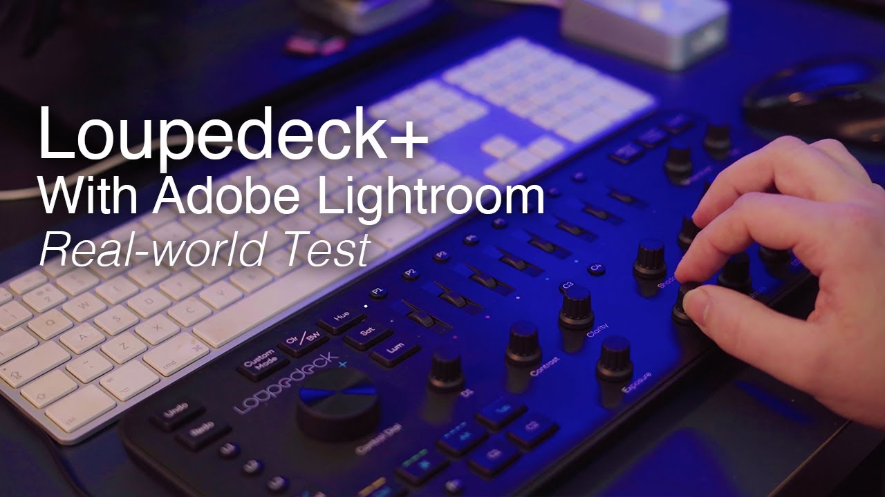 Using the Loupedeck+ photo and video editing console with Adobe Lightroom