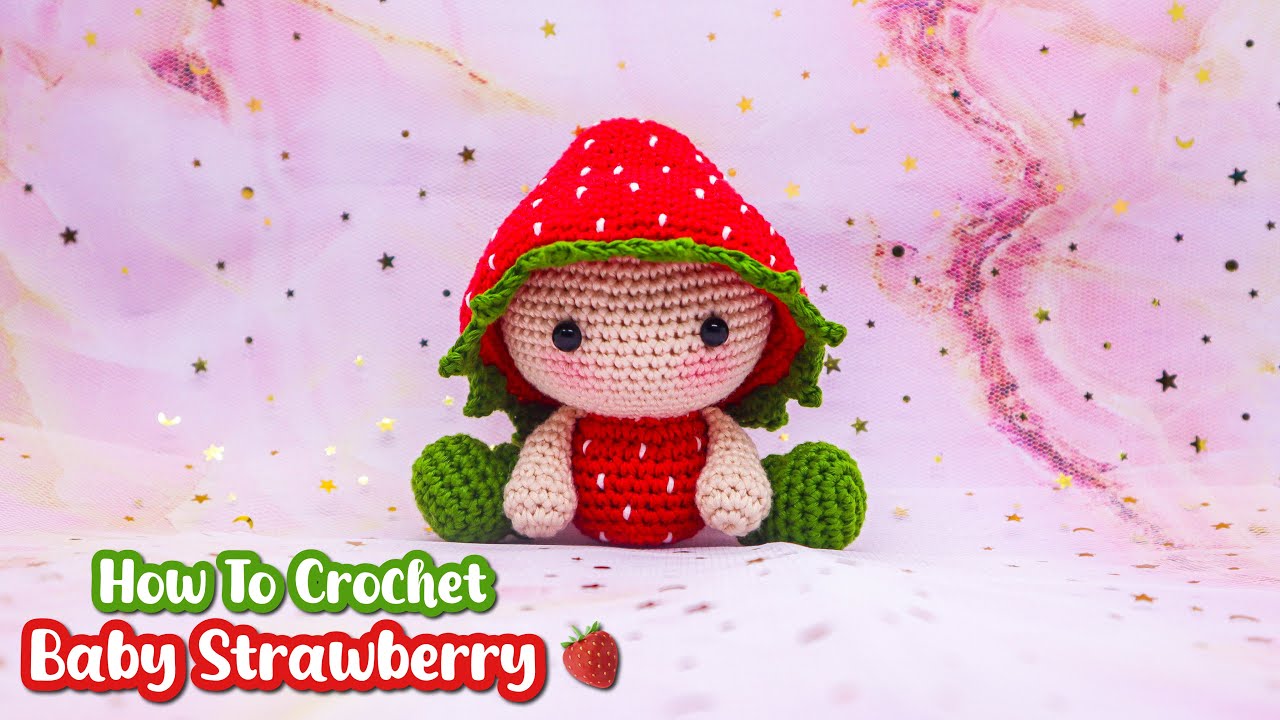 How To Crochet Cute Baby Strawberry 🍓 Amigurumi Crochet Doll