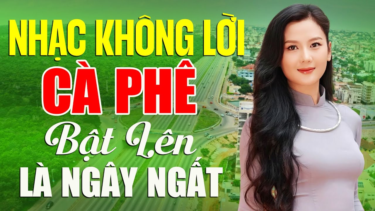 Nhạc Không Lời BẬT LÊN LÀ NGÂY NGẤT - Hòa Tấu Rumba Đỉnh Nhất Vạn Năm Qua | Nhạc Không Lời Cà Phê