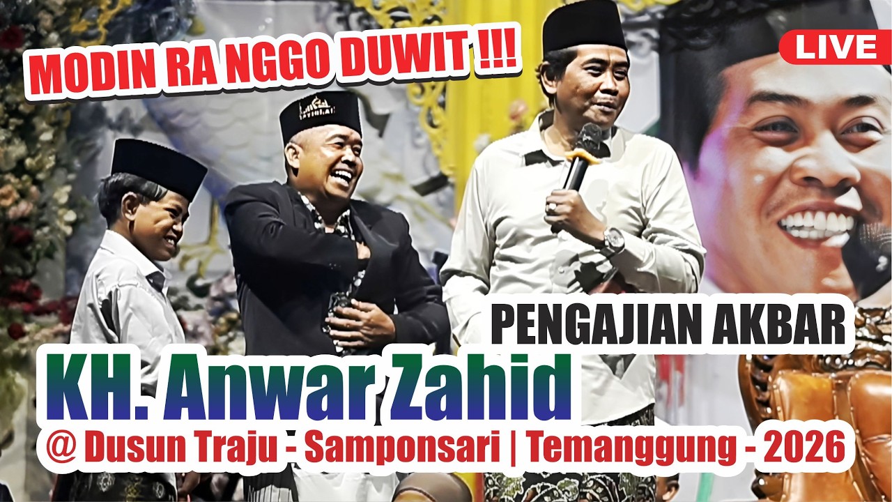 Pengajian Akbar KH. Anwar Zahid - Terbaru 2026 | Live Dusun Traju-Samponsari Temanggung | ABAH ANZA
