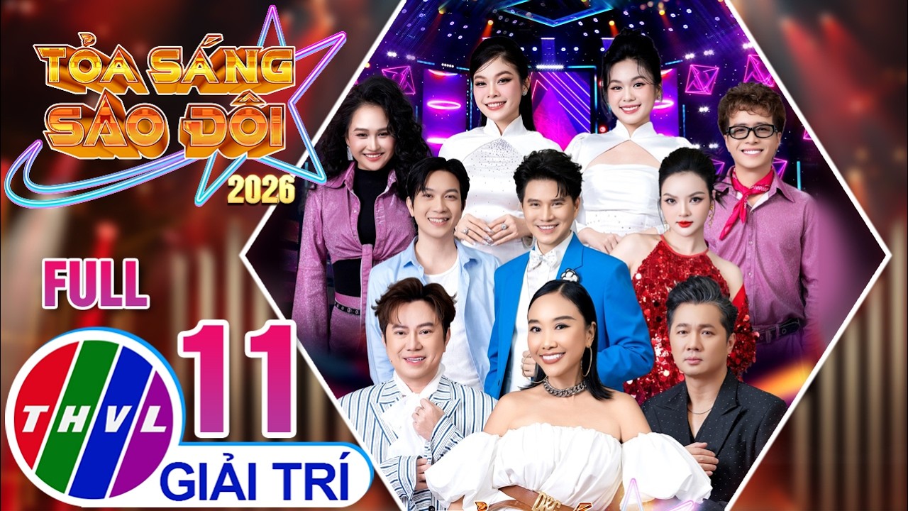 Tỏa Sáng Sao Đôi 2026 - Tập 11 FULL: Vòng Thách Đấu Căng Não Khi Sao Đôi Bùng Nổ Hết Giới Hạn