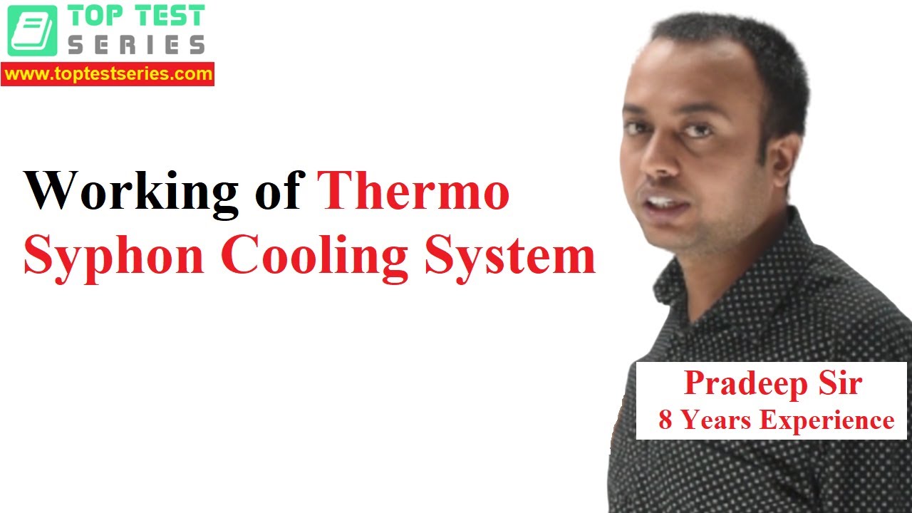 Working of Thermo Syphon Cooling System in Hindi