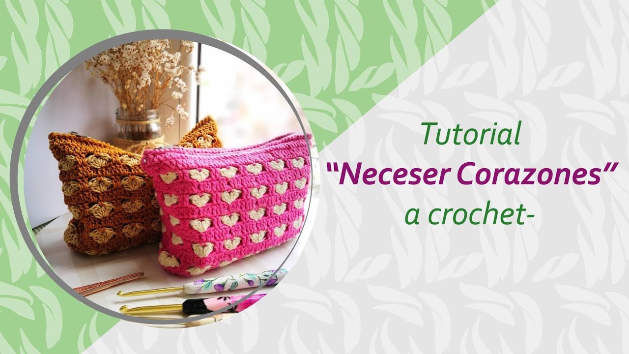 Neceser corazones- Tejido a crochet