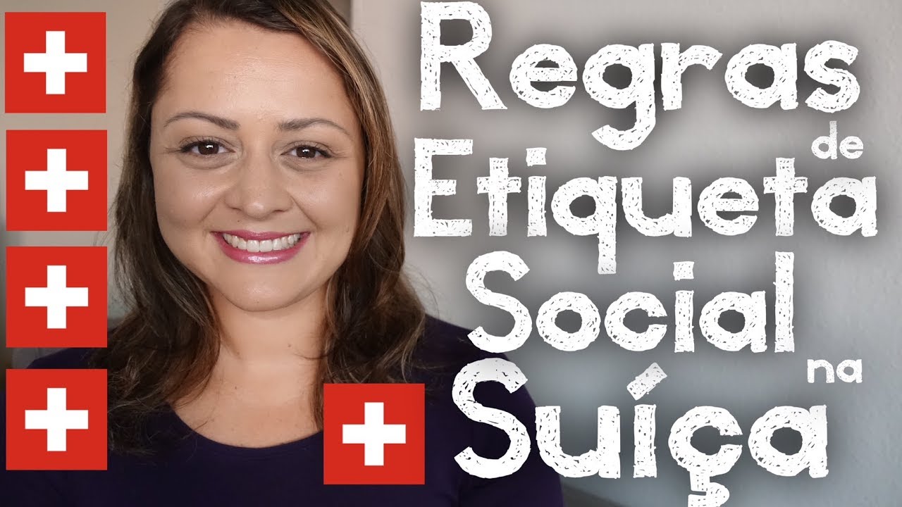 Regras de etiqueta social na Suíça