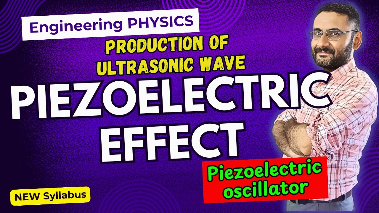 Piezoelectric Electric Effect | Production of Ultrasonic Wave | Btech | Bsc | Physics | JEE | NCERT
